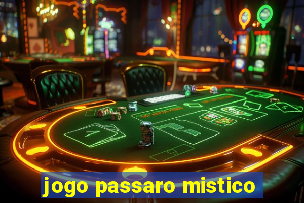 jogo passaro mistico